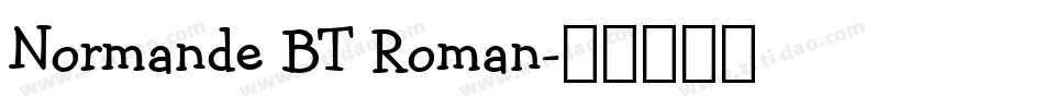 Normande BT Roman字体转换